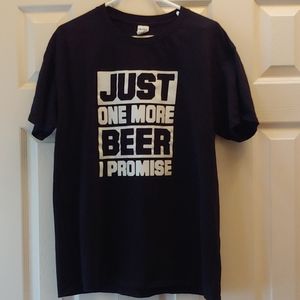 🔥🔥LAST CHANCE SALE🔥 Just one more Beer T-shirt